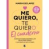 ME QUIERO TE QUIERO EL CUADERNO