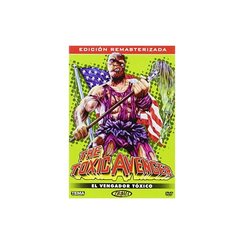 The Toxic Avenger (El Vengador Tóxico)