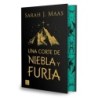 UNA CORTE DE NIEBLA Y FURIA EDICION ESPECIAL